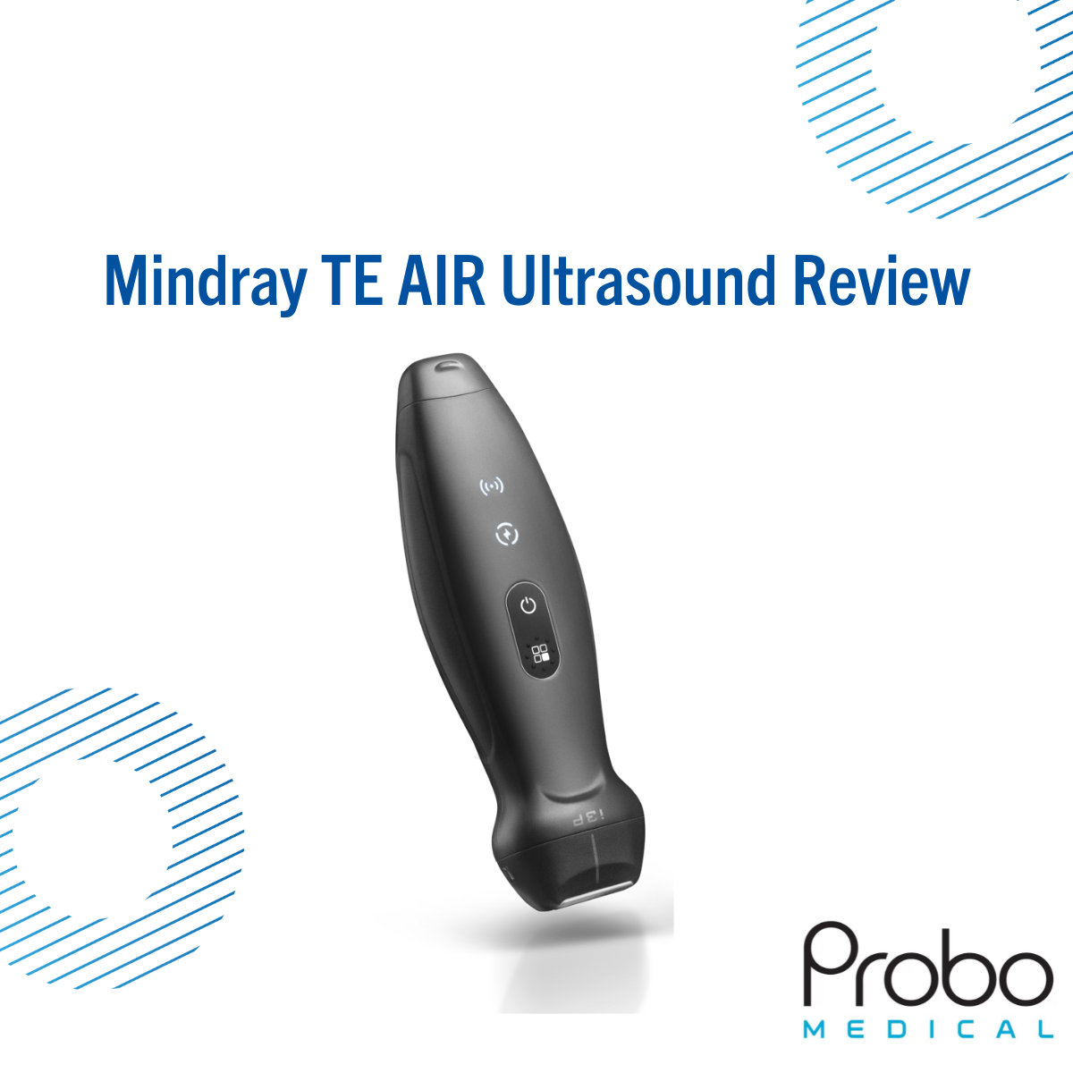 Mindray TE Air Ultrasound Review - Probo Medical